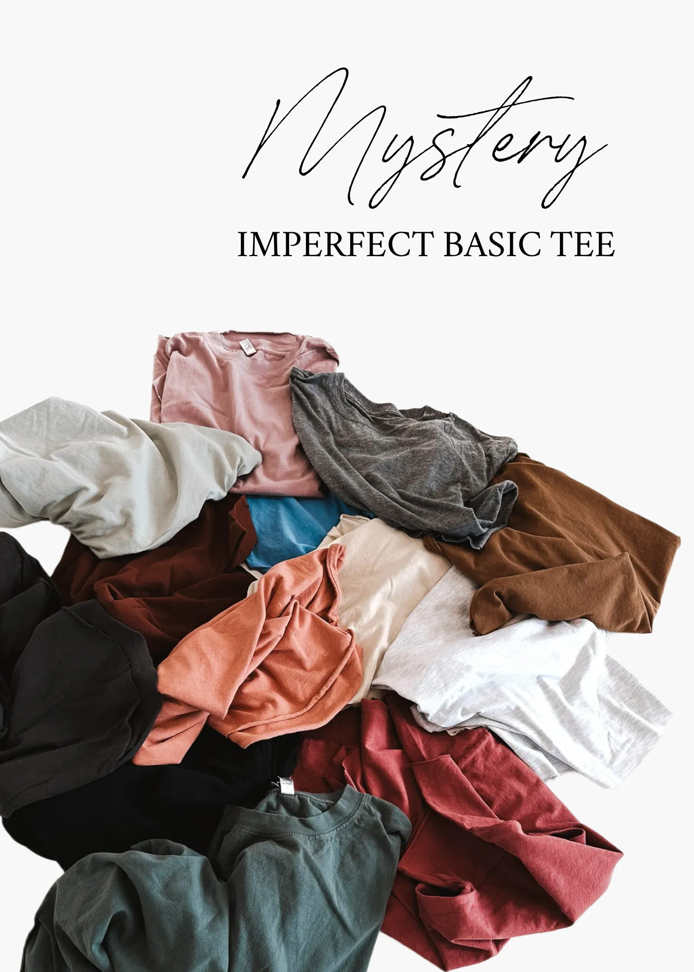 FINAL SALE: MYSTERY IMPERFECT BASIC TEE