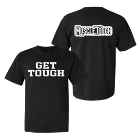 GET TOUGH T-Shirt