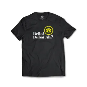 Hello! Dubai Ah? T-shirt